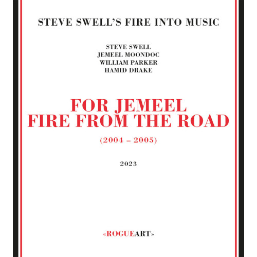 STEVE SWELL / スティーブ・スウェル / For Jemeel - Fire From The Road