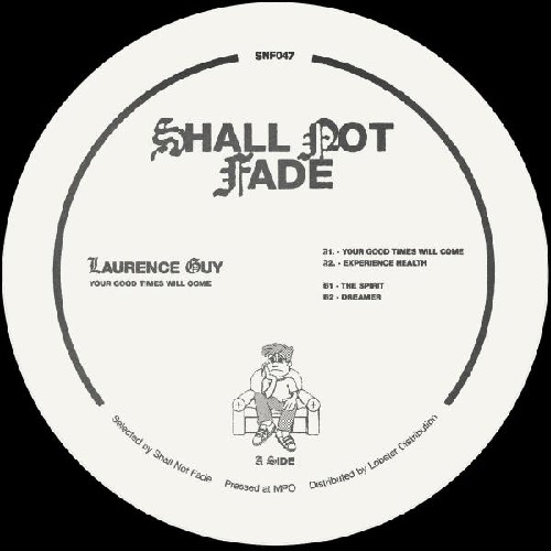 LAURENCE GUY / YOUR GOOD TIMES WILL COME EP