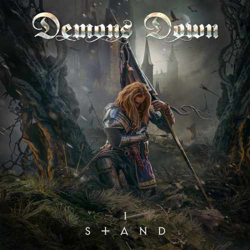 DEMONS DOWN / I STAND