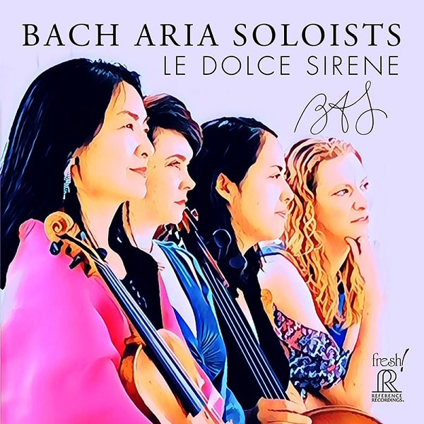 BACH ARIA SOLOISTS / バッハ・アリア・ソロイスツ / LE DOLCE SIRENE