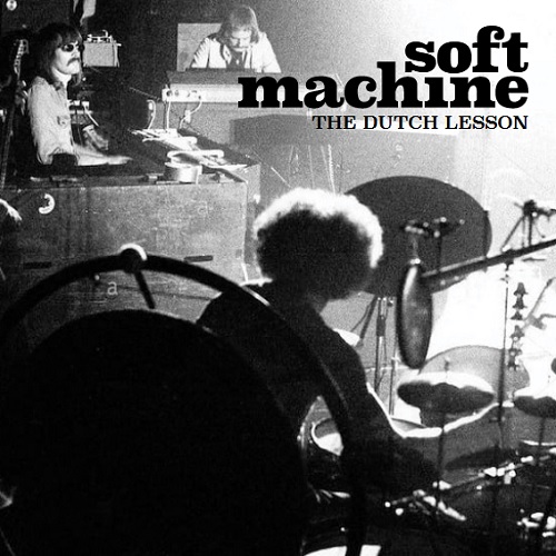 SOFT MACHINE / ソフト・マシーン / THE DUTCH LESSON
