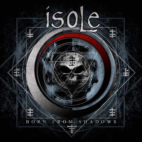 ISOLE / BORN FROM SHADOWS