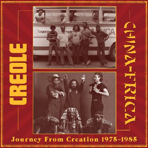 CREOLE / CHINAFRICA / JOURNEY FROM CREATION
