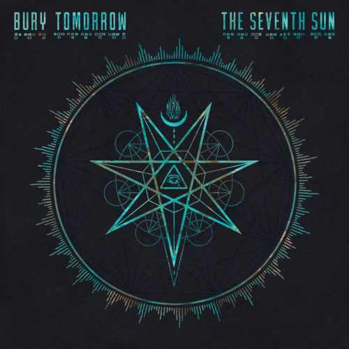 BURY TOMORROW / ベリー・トゥモロー / THE SEVENTH SUN