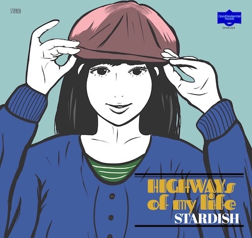 STARDISH / スターディッシュ / Highways of My Life
