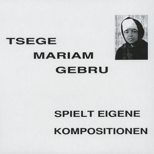 EMAHOY TSEGUE-MARYAM GUEBROU / エマホイ・ツェゲ・マリアム・ゴブルー / SPIELT EIGEN KOMPOSITIONEN (CD)