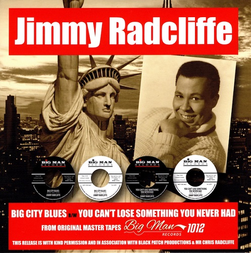 JIMMY RADCLIFFE / ジミー・ラドクリフ / BIG CITY BLUES / YOU CAN'T LOSE SOMETHING YOU NEVER HAD (7")