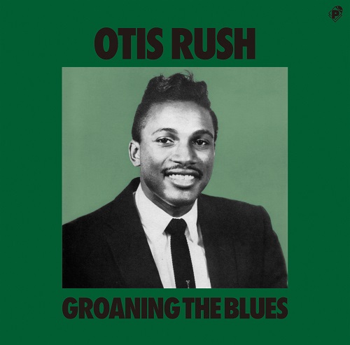 OTIS RUSH / オーティス・ラッシュ / グローニング・ザ・ブルース