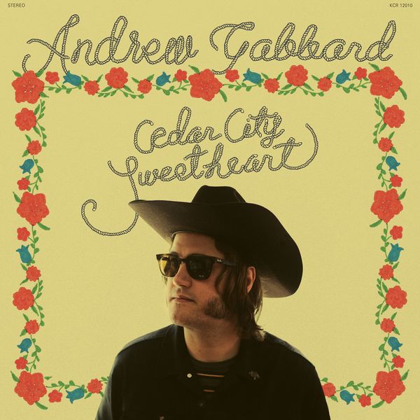 ANDREW GABBARD / アンドリュー・ギャバード / CEDAR CITY SWEETHEART (CD)