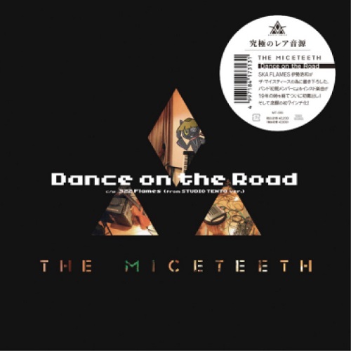 MICETEETH / マイスティース / Dance on the Road / 322 Flames(from STUDIO TENTO ver.)(7")