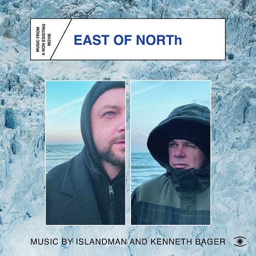 KENNETH BAGER TOLGA BOYUK / EAST OF NORTH