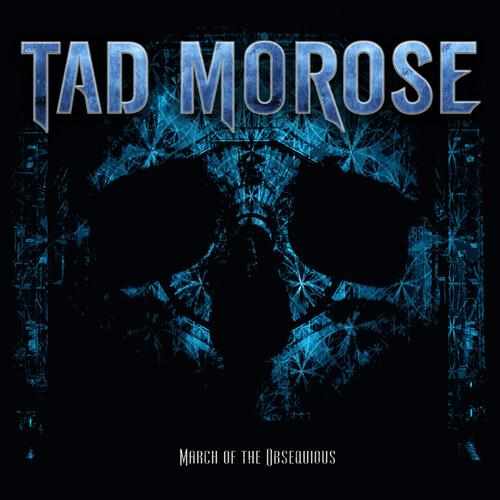 TAD MOROSE / タッド・モローズ / MARCH OF THE OBSEQUIOUS