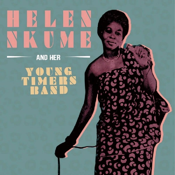 HELEN NKUME / ヘレン・ンクメ / HELEN NKUME & HER YOUNG TIMERS BAND