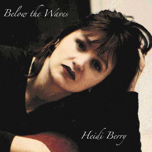 HEIDI BERRY / ハイディ・ベリー / BELOW THE WAVES[LP]