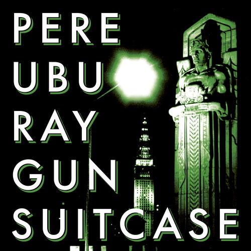 PERE UBU / ペル・ウブ / RAYGUN SUITCASE[LP]