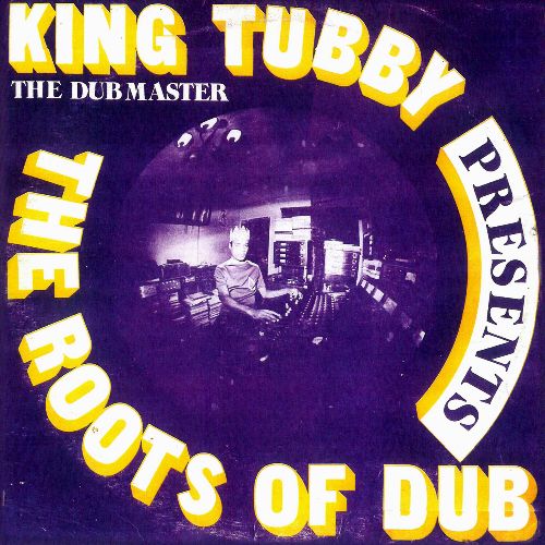 KING TUBBY / キング・タビー / ROOTS OF DUB