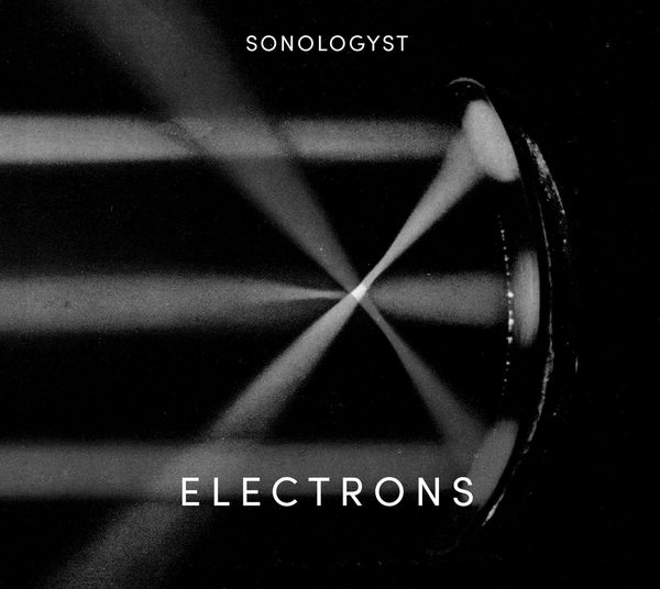 SONOLOGYST / ELECTRONS