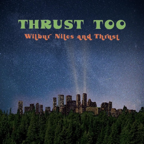 WILBUR NILES & THRUST / THRUST TOO (LP)