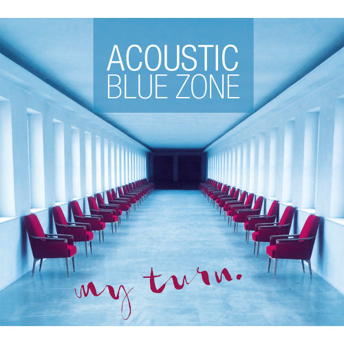 ACOUSTIC BLUE ZONE / My Turn