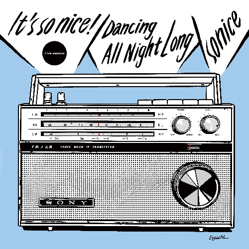 SO NICE / ソーナイス / It's so nice ! (Live version)/ Dancing All Night Long (Live version) (7")