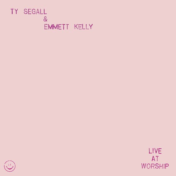 TY SEGALL & EMMETT KELLY / LIVE AT WORSHIP (VINYL)