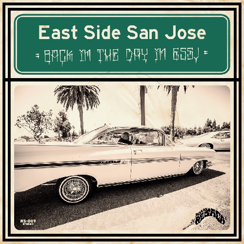 EAST SIDE SAN JOSE / BACK IN THE DAY IN ESSJ (LP)