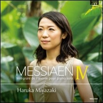HARUKA MIYAZAKI / 宮崎明香 / メシアン:ピアノ作品集4
