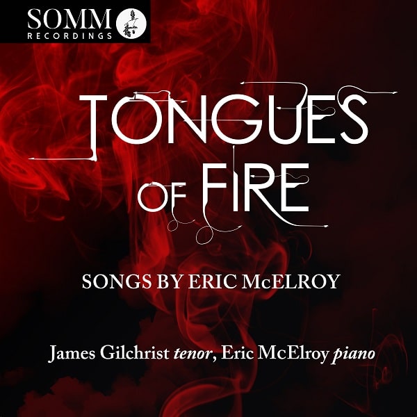 JAMES GILCHRIST / ジェームス・ギルクライスト / MCELOY:TONGUES OF FIRE