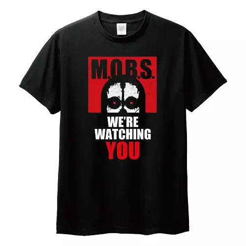 M.O.B.S / S / WE'RE WATCHING YOU T SHIRT