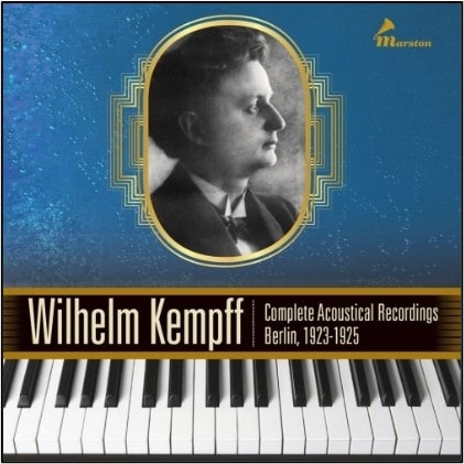WILHELM KEMPFF / ヴィルヘルム・ケンプ / COMPLETE ACOUSTICAL RECORDINGS BERLIN 1923-1925