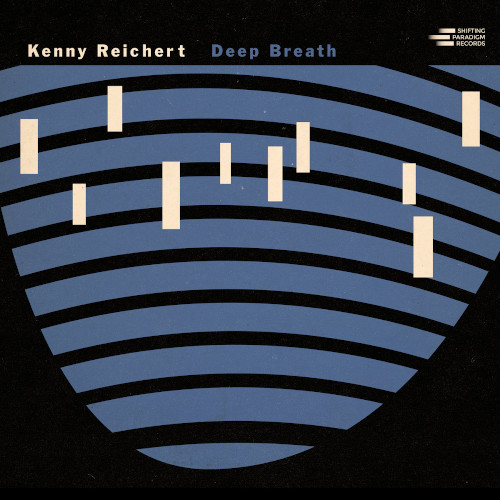 KENNY REICHERT / Deep Breath