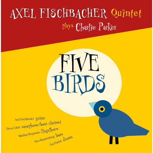 AXEL FISCHBACHER / アクセル・フィッシュバッヒャー / Five Birds