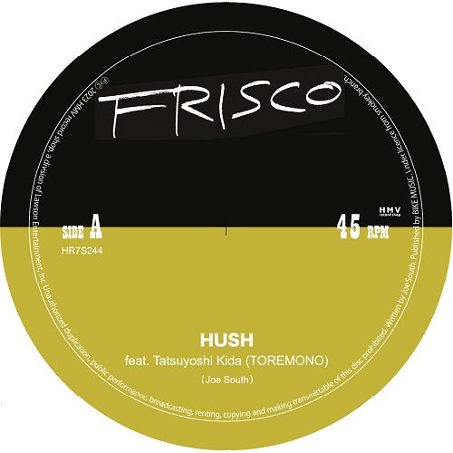 FRISCO / フリスコ / HUSH / ハッシュ
