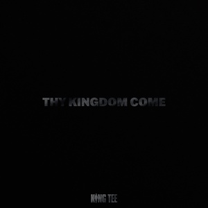 KING TEE / THY KINGDOM COME "2CD"