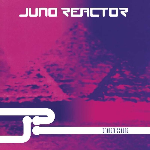 JUNO REACTOR / ジュノ・リアクター / TRANSMISSIONS (2LP)