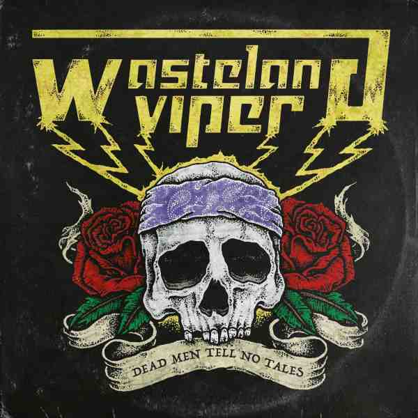 WASTELAND VIPER  / ウェストランド・バイパー / DEAD MEN TELL NO TALES / デッド・メン・テル・ノー・テールズ <直輸入盤国内仕様>