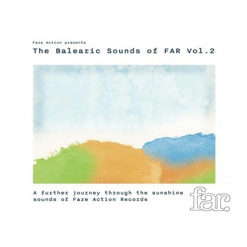 FAZE ACTION / フェイズ・アクション / PRESENTS THE BALEARIC SOUNDS OF FAR VOL 2