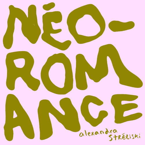 ALEXANDRA STRELISKI / NEO-ROMANCE (CD)