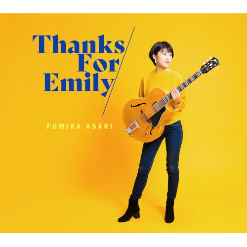 FUMIKA ASARI / 浅利史花 / Thanks For Emily