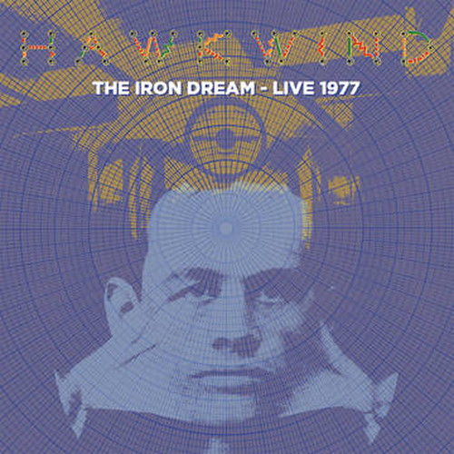 HAWKWIND / ホークウインド / IRON DREAM: LIVE 1977 [LP]