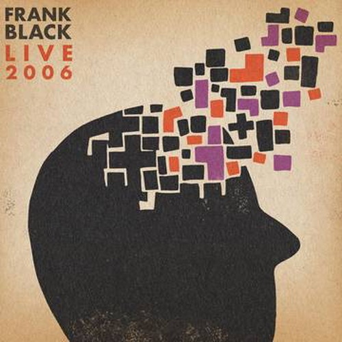 BLACK FRANCIS (FRANK BLACK) / ブラック・フランシス (フランク・ブラック) / LIVE 2006 [LP]