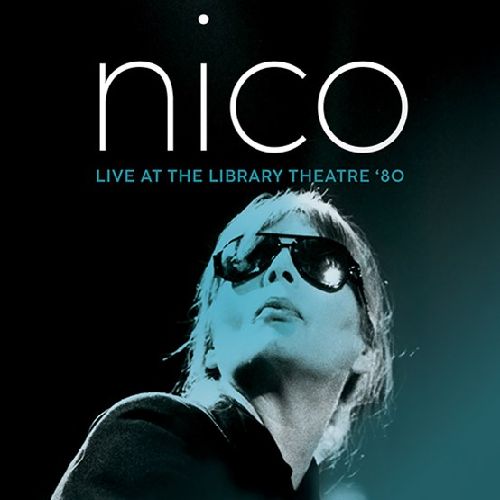 NICO / ニコ / LIVE AT THE LIBRARY THEATRE '80 [LP]