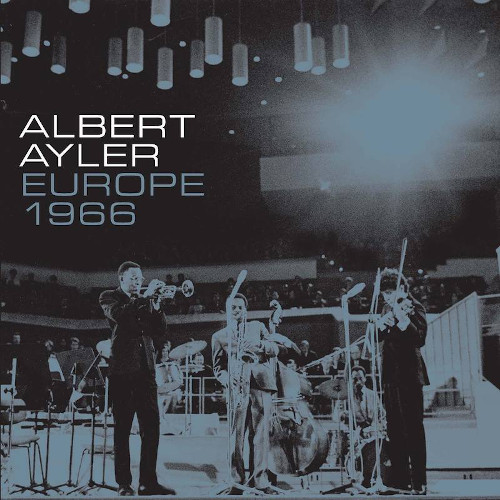 ALBERT AYLER / アルバート・アイラー / Europe 1966(4LP)