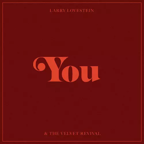 LARRY LOVESTEIN & THE VELVET REVIVALS (MAC MILLER) / ラリー・ラヴスタイン&ザ・ヴェルヴェット・リヴァイヴァル / You(10")