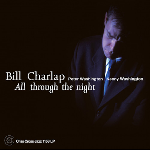 BILL CHARLAP / ビル・チャーラップ / All Through The Night(LP/180g)