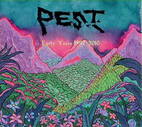PEST / ペスト / Early Years 1997-2010 CD