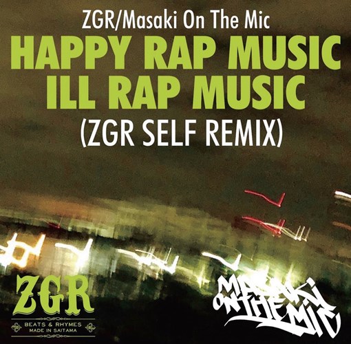 マサキオンザマイク / HAPPY RAP MUSIC EP 7" (ZGR SELF REMIX)