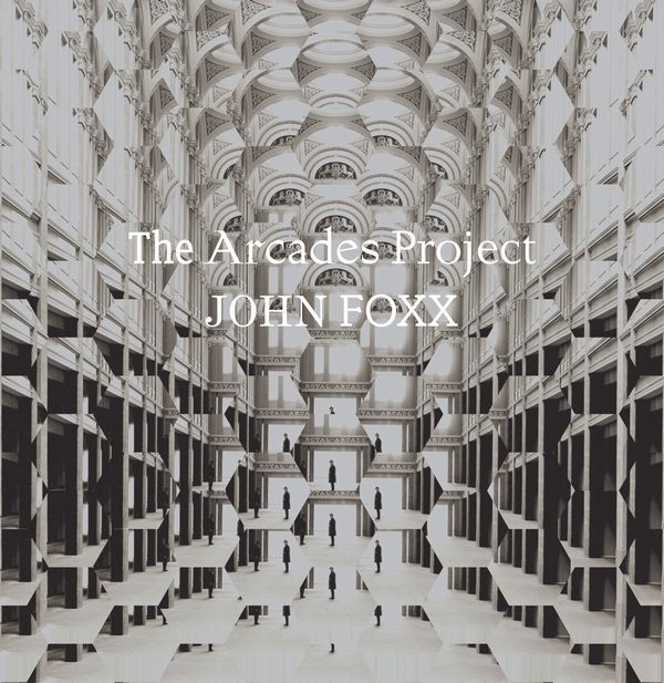JOHN FOXX / ジョン・フォックス / THE ARCADES PROJECT (CD)