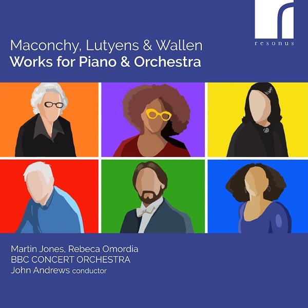 JOHN ANDREWS / MACONCHY,LUTYENS&WALLEN:WORKS FOR PIANO AND ORCHESTRA