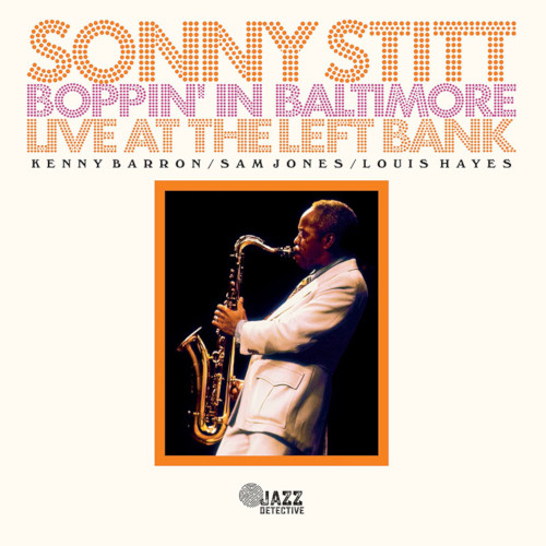SONNY STITT / ソニー・スティット / Boppin' in Baltimore / ボッピン・イン・ボルチモア(2CD)